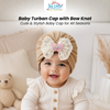 THE LITTLE LOOKERS Baby Turban Cap | Soft Bow Knot Hat for Newborn Boys & Girls (3-18 Months)